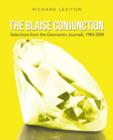 Image for The Blaise Conjunction : Selections from the Geomantic Journals, 1983-2004