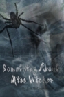 Image for There&#39;s Something About Miss Wicker