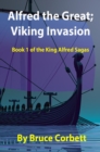 Image for Alfred the Great; Viking Invasion