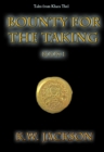 Image for Bounty for the Taking: Book One