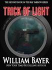 Image for Trick of Light: A Kay Farrow Novel