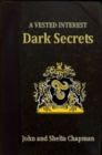 Image for Dark Secrets: A Vested Interest 2