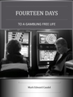 Image for Fourteen Days to a Gambling-Free Life