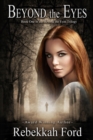 Image for Beyond the Eyes: Paranormal Romance With A Twist