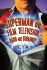 Image for Superman on Film, Television, Radio and Broadway