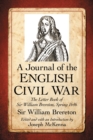 Image for A journal of the English Civil War: the letter book of Sir William Brereton, spring 1646