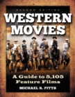 Image for Western movies: a guide to 5,105 feature films