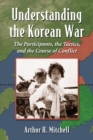 Image for Understanding the Korean War: a ground-level view