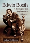 Image for Edwin Booth: a biography and performance history