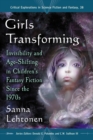 Image for Girls transforming: invisibility and age-shifting in children&#39;s fantasy fiction since the 1970s : 38