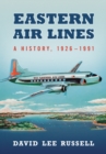 Image for Eastern Air Lines: a history, 1926-1991