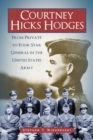 Image for Courtney Hicks Hodges: from private to four-star general in the United States Army