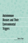 Image for Autoimmune Diseases and Their Environmental Triggers