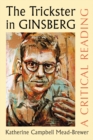 Image for The trickster in Ginsberg: a critical reading