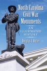 Image for North Carolina Civil War monuments: an illustrated history