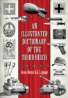 Image for An illustrated dictionary of the Third Reich