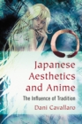 Image for Japanese Aesthetics and Anime: The Influence of Tradition