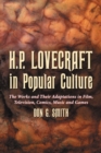 Image for H.P. Lovecraft in Popular Culture: The Works and Their Adaptations in Film, Television, Comics, Music and Games