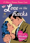 Image for Love on the racks: a history of American romance comics