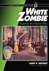 Image for White Zombie: Anatomy of a Horror Film