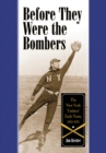 Image for Before they were the Bombers: the New York Yankees&#39; early years, 1903-1919