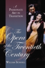 Image for Opera of the Twentieth Century: A Passionate Art in Transition