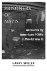 Image for Prisoners of Nazis: Accounts by American POWs in World War II