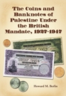 Image for Coins and Banknotes of Palestine Under the British Mandate, 1927-1947