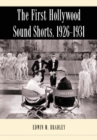 Image for The first Hollywood sound shorts, 1926-1931