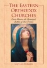 Image for The Eastern Orthodox Churches: Concise Histories With Chronological Checklists of Their Primates