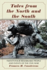 Image for Tales from the North and the South: Twenty-Four Remarkable People and Events of the Civil War