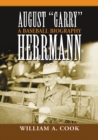 Image for August &amp;quot;Garry&amp;quot; Herrmann: A Baseball Biography