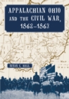 Image for Appalachian Ohio and the Civil War, 1862-1863