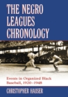 Image for Negro Leagues Chronology: Events in Organized Black Baseball, 1920-1948