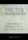 Image for Ten Commandments: A Handbook of Religious, Legal and Social Issues