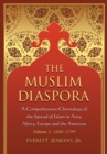 Image for Muslim Diaspora (Volume 2, 1500-1799): A Comprehensive Chronology of the Spread of Islam in Asia, Africa, Europe and the Americas