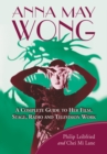 Image for Anna May Wong: A Complete Guide to Her Film, Stage, Radio and Television Work