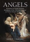 Image for Angels: An Indexed and Partially Annotated Bibliography of Over 4300 Scholarly Books and Articles Since the 7th Century B.C.