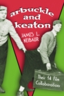 Image for Arbuckle and Keaton: Their 14 Film Collaborations