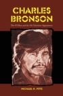 Image for Charles Bronson: The 95 Films and the 156 Television Appearances