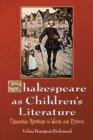 Image for Shakespeare as Children&#39;s Literature: Edwardian Retellings in Words and Pictures