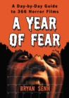 Image for Year of Fear: A Day-by-Day Guide to 366 Horror Films