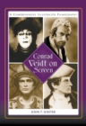 Image for Conrad Veidt on Screen: A Comprehensive Illustrated Filmography