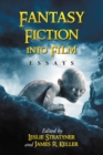 Image for Fantasy fiction into film: essays