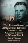 Image for United States Army Second Division Northwest of Chateau Thierry in World War I