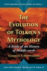 Image for Evolution of Tolkien&#39;s Mythology: A Study of the History of Middle-earth