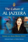 Image for Culture of Al Jazeera: Inside an Arab Media Giant
