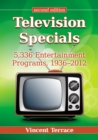 Image for Television specials: 5,336 entertainment programs, 1936-2012