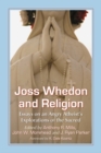 Image for Joss Whedon and Religion: Essays on an Angry Atheist&#39;s Explorations of the Sacred