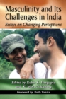 Image for Masculinity and its challenges in India: essays on changing perceptions